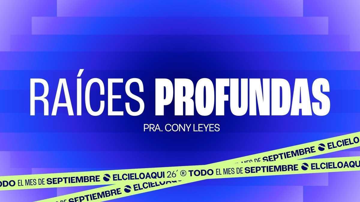 Raíces Profundas | ANIVERSARIO | Mensaje #2 de Septiembre 