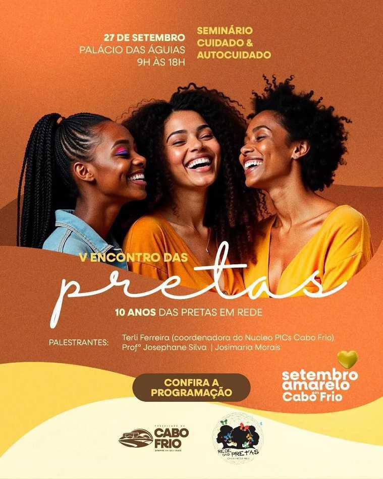 Cabo Frio recebe o ‘V Encontro das Pretas’ no Palácio das Águias