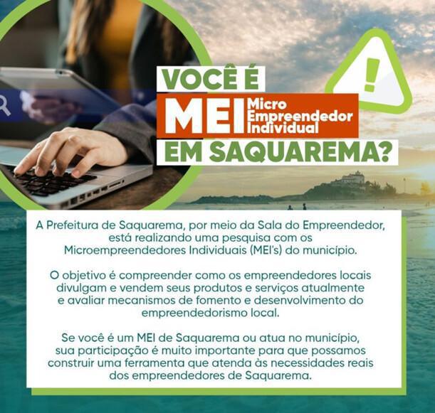 Prefeitura de Saquarema realiza pesquisa com microempreendedores para fortalecer o setor e lançar nova ferramenta de apoio ao MEI Prefeitura de Saquarema realiza pesquisa com microempreendedores para fortalecer o setor e lançar nova ferramenta de apoio ao MEI