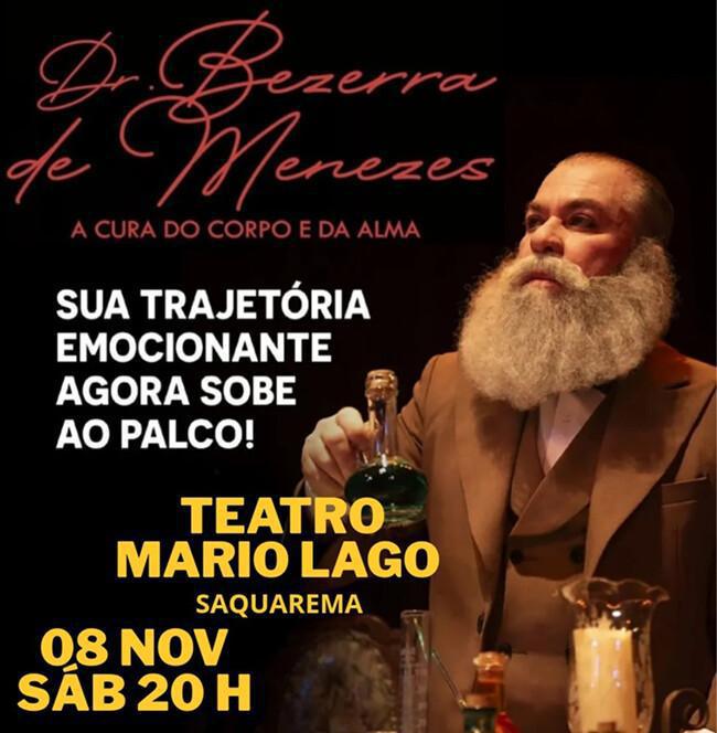 Teatro Mário Lago, em Saquarema, recebe espetáculo sobre a história do médico e espiritualista Bezerra de Menezes no próximo sábado