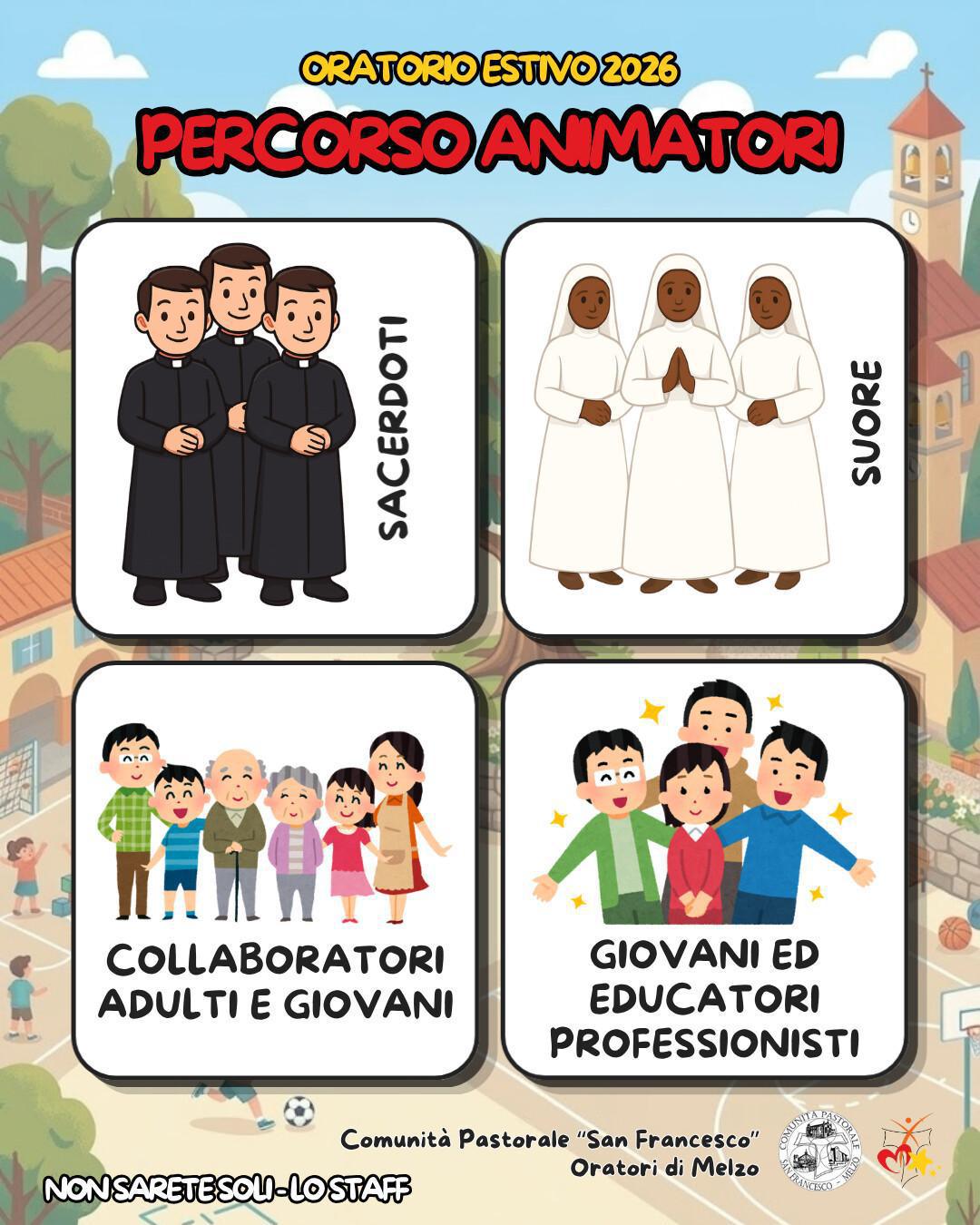 Animatori: Non sarete soli! Lo staff