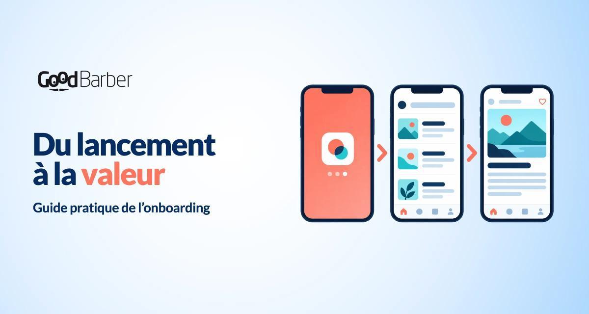 Onboarding mobile : que faut-il vraiment montrer aux nouveaux utilisateurs ?