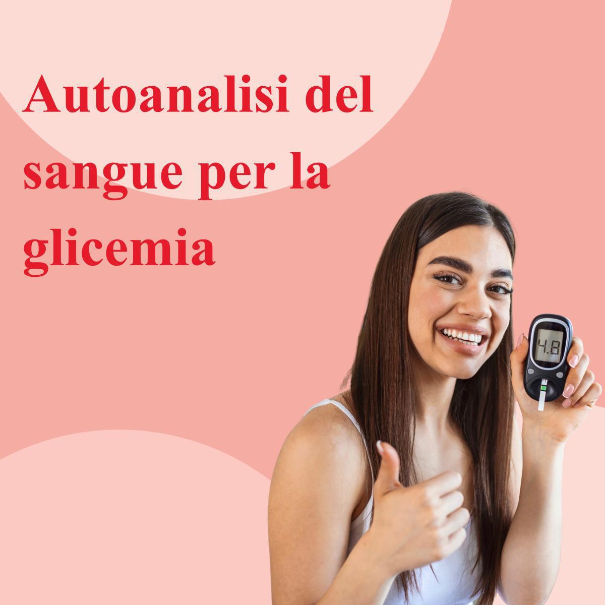 Autoanalisi del sangue per la glicemia Autoanalisi del sangue per la glicemia