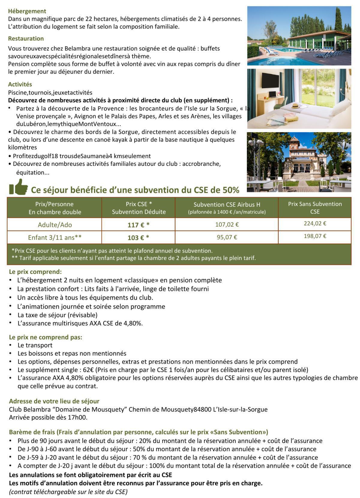 Un week end à Chorges, Port Camargue, Giens ou l'Isle sur la Sorgue?