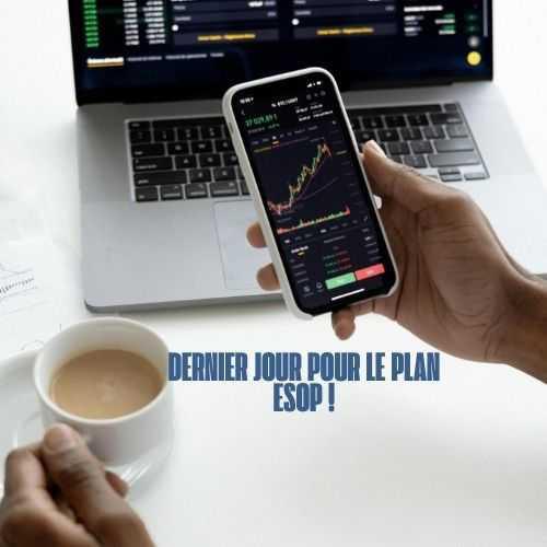 ESOP: dernier jour !