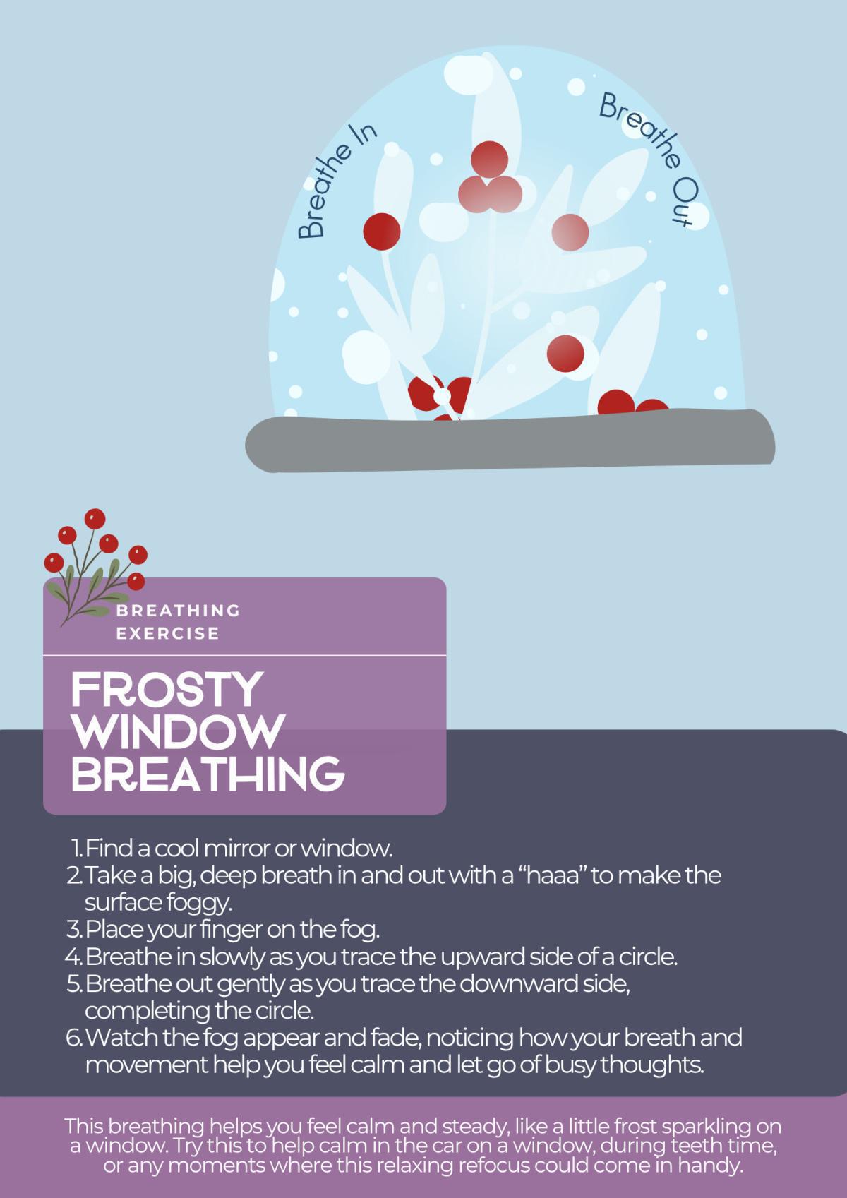 Frosty Window Breathing