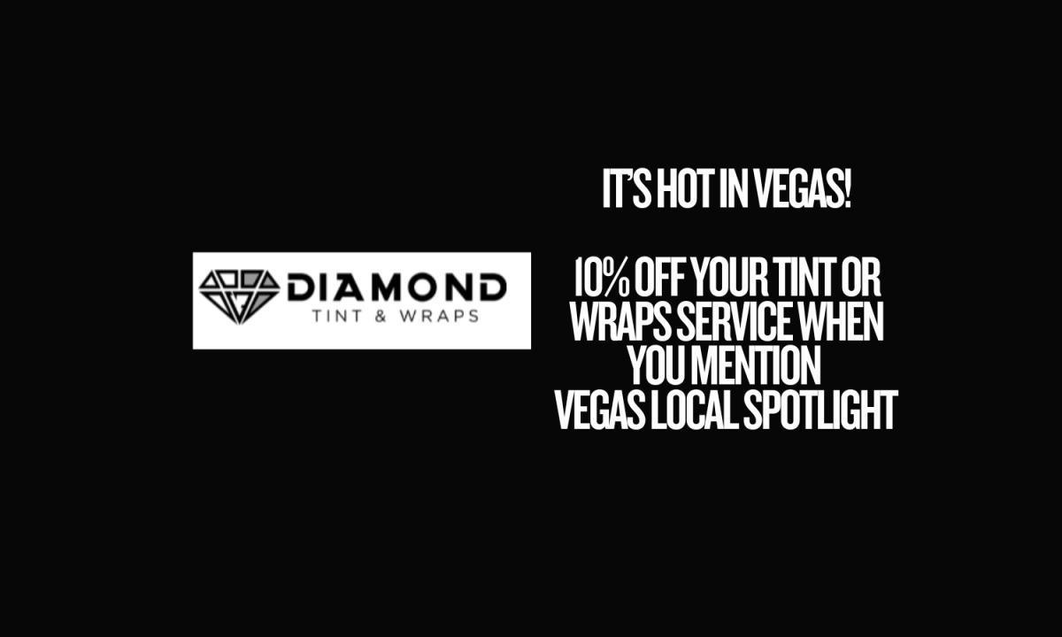 Diamond Tints & Wraps (10% Off - Mention "SPOTLIGHT")
