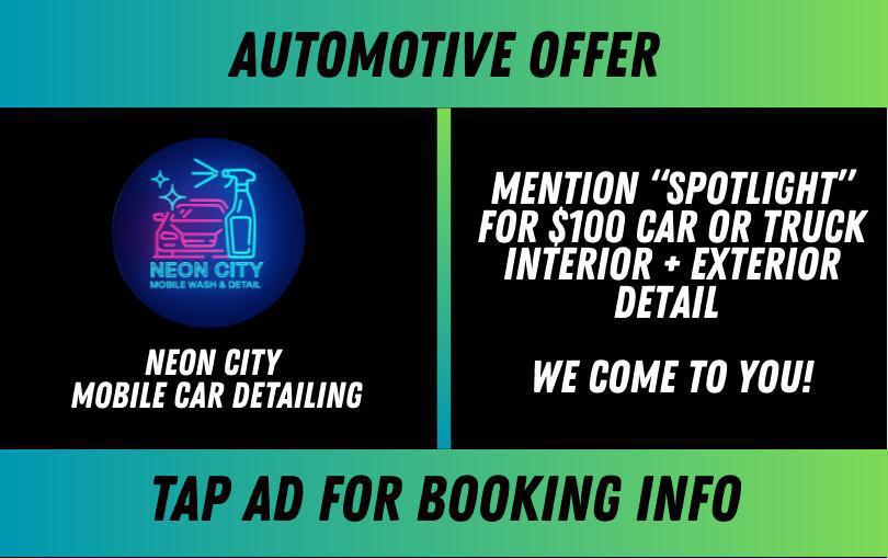 Neon City Come-To-You Car Detailing (Mention SPOTLIGHT - $100 Detail) Neon City Come-To-You Car Detailing (Mention SPOTLIGHT - $100 Detail)