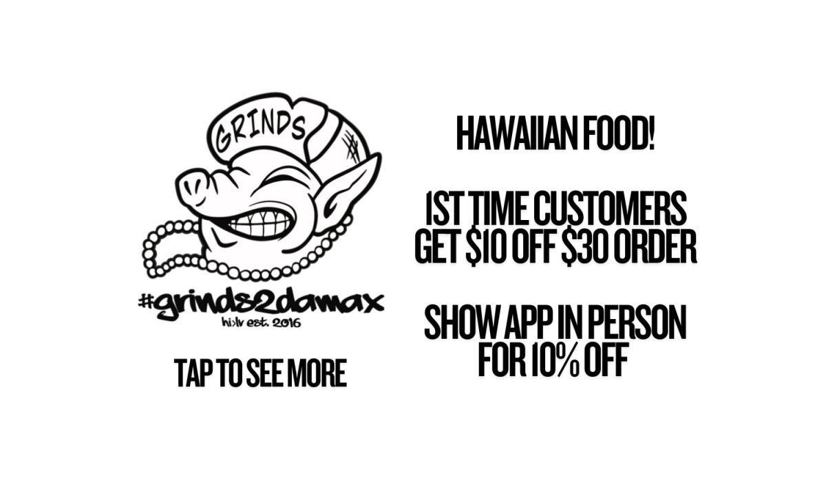 Grinds 2 Da Max Hawaiian Food ($10 Off $30 Order New Customers, 10% Off Returning)