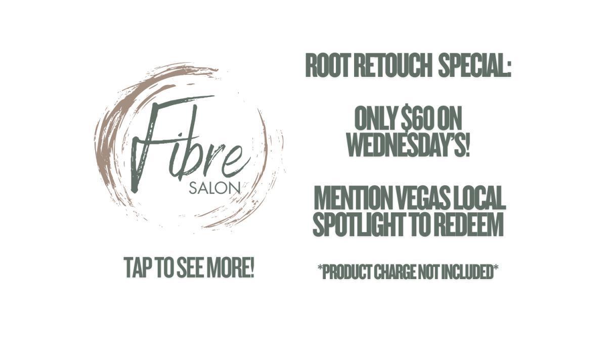 FIBRE SALON - Root Wednesdays, $60 Root Retouching