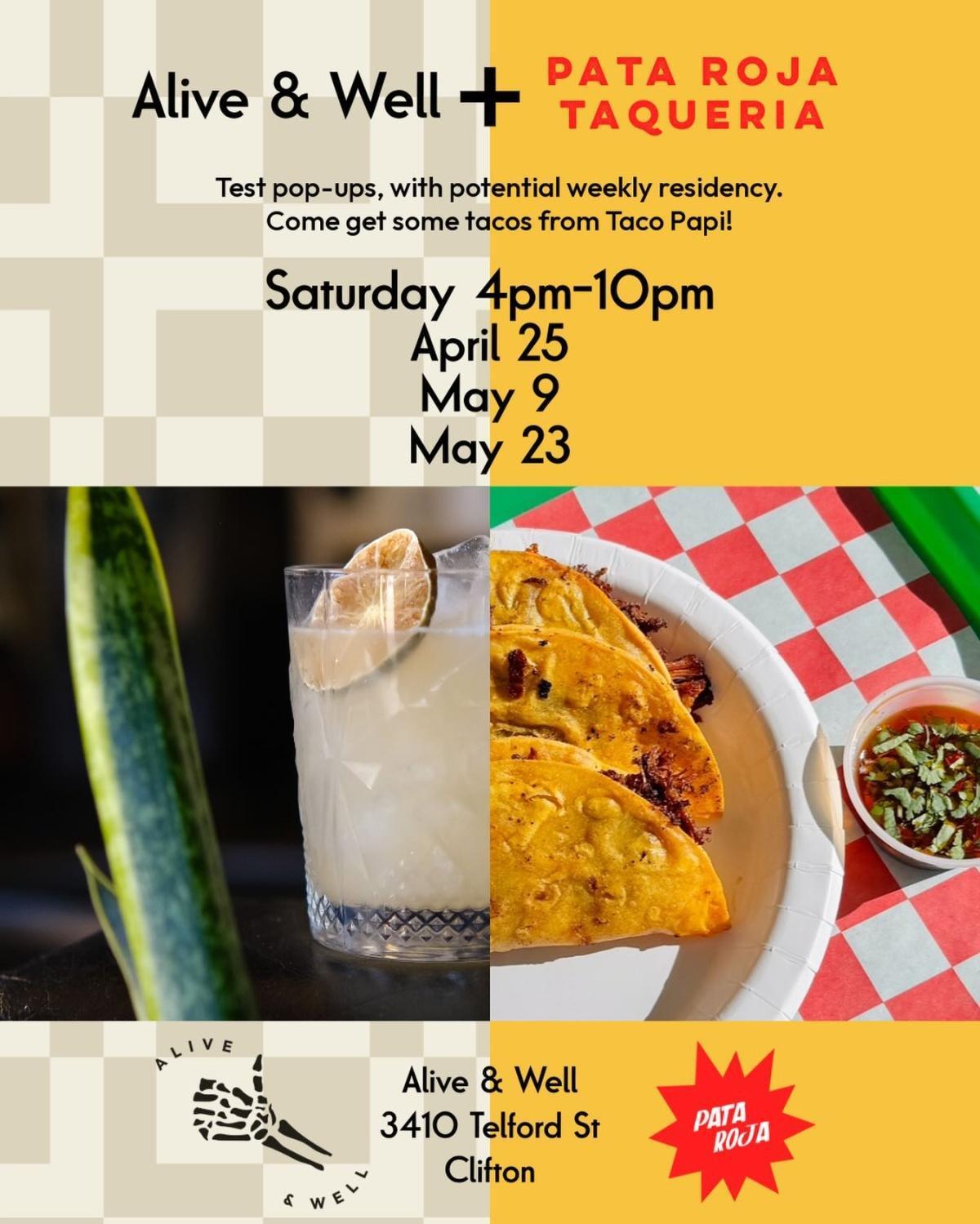 Alive & Well + PATA ROJA TAQUERIA
