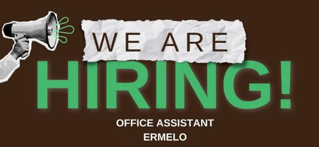 VACANCY: OFFICE ASSISTANT – ERMELO