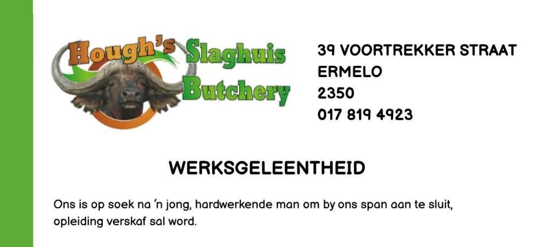 Werksgeleentheid – Hough’s Slaghuis, Ermelo Werksgeleentheid – Hough’s Slaghuis, Ermelo