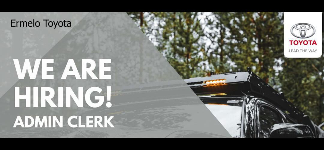 Vacancy: Admin Clerk – Ermelo Toyota Vacancy: Admin Clerk – Ermelo Toyota