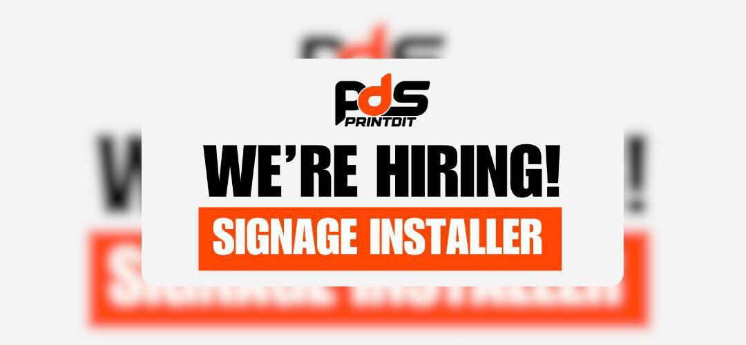 Vacancy: Signage Installer Vacancy: Signage Installer