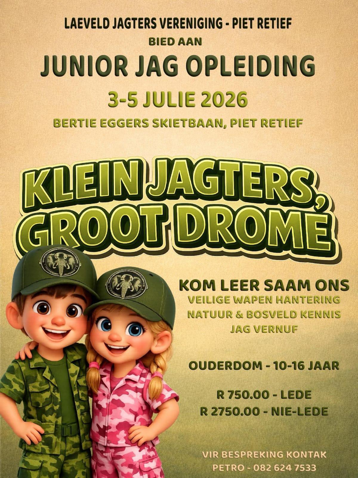 Kleinjagters, Groot Drome – Junior Jag Opleiding Kom na Piet Retief Kleinjagters, Groot Drome – Junior Jag Opleiding Kom na Piet Retief