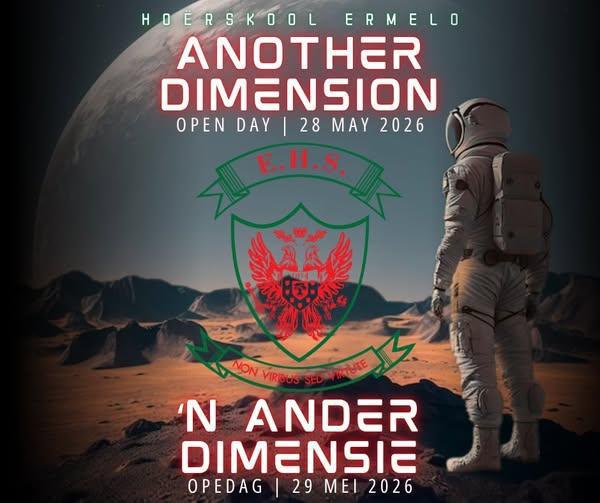 Step Into Another Dimension at Hoërskool Ermelo