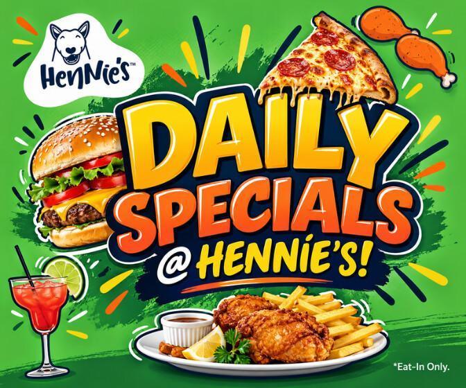 Daily Specials – Hennie’s Daily Specials – Hennie’s