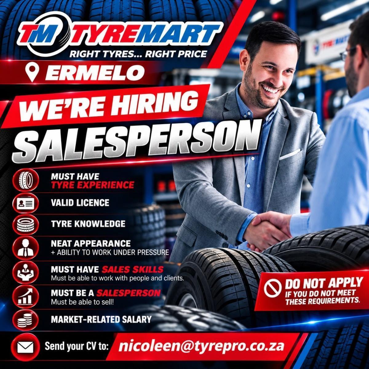🚨 VACANCY | SALESPERSON – TYREMART ERMELO 🚨 VACANCY | SALESPERSON – TYREMART ERMELO
