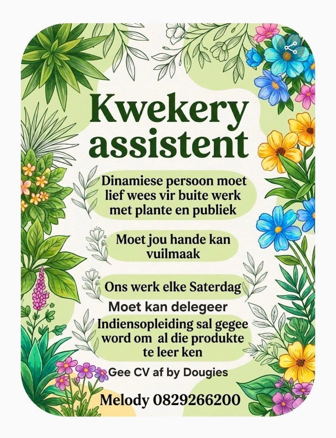 Vacancy: Kwekery Assistent