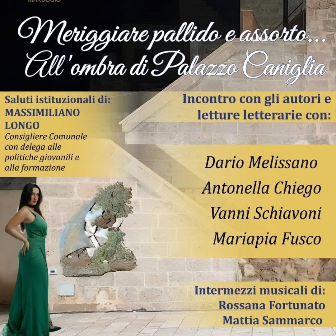 Rassegna letteraria -“Meriggiare pallido e assorto”... all'ombra di Palazzo Caniglia (inizio ore 20:30)