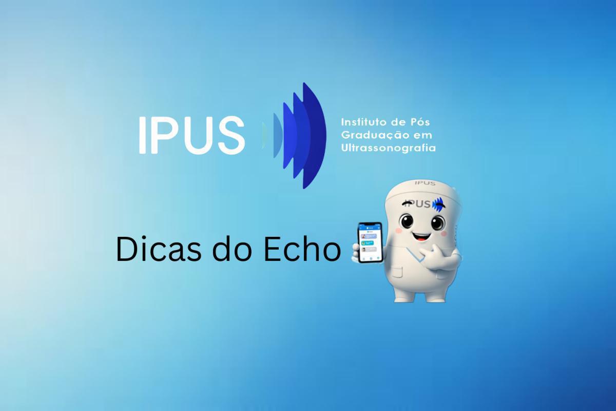 Dicas do Echo – Trajetória para se Tornar um Ultrassonografista Diferenciado