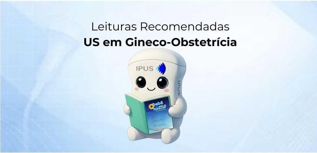 Literatura US em Gineco-Obstetrícia