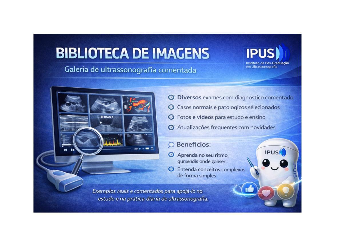 Biblioteca de Imagens (assinantes IPUS PRO) Biblioteca de Imagens (assinantes IPUS PRO)