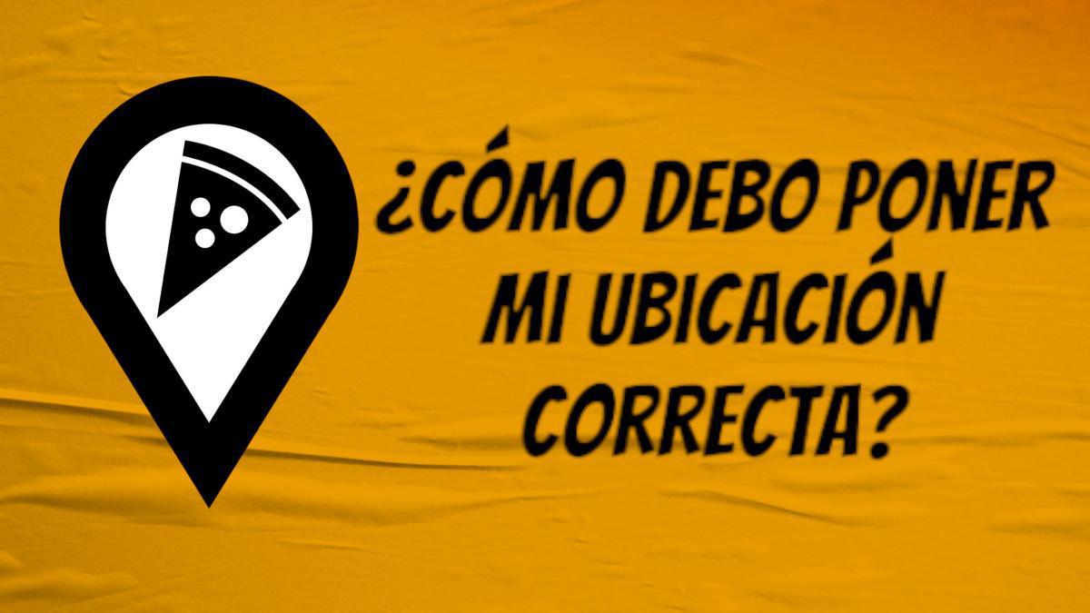 ¿Cómo debo poner mi ubicación correcta?