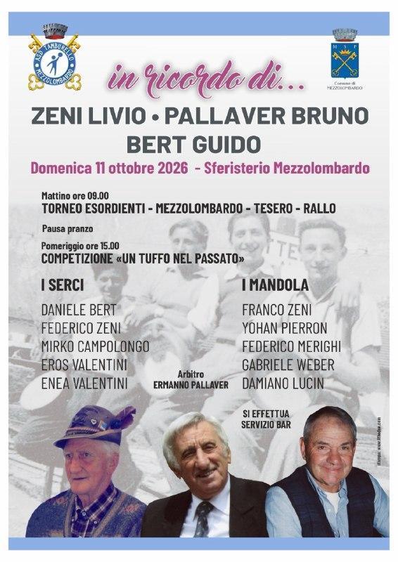In ricordo di... Zeni Livio - Pallaver Bruno - Bert Guido (dalle ore 9:00)