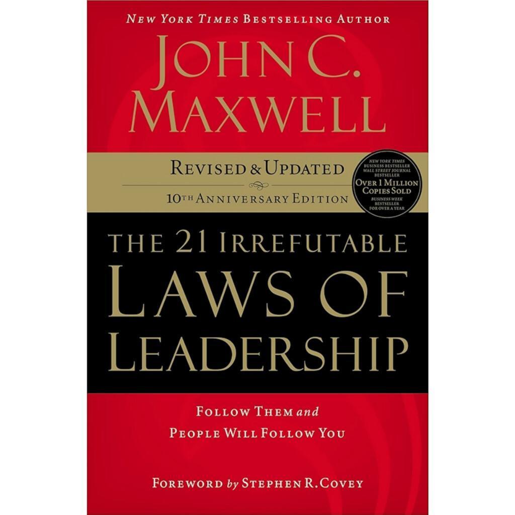 The 21 Irrefutable Laws of Leadership