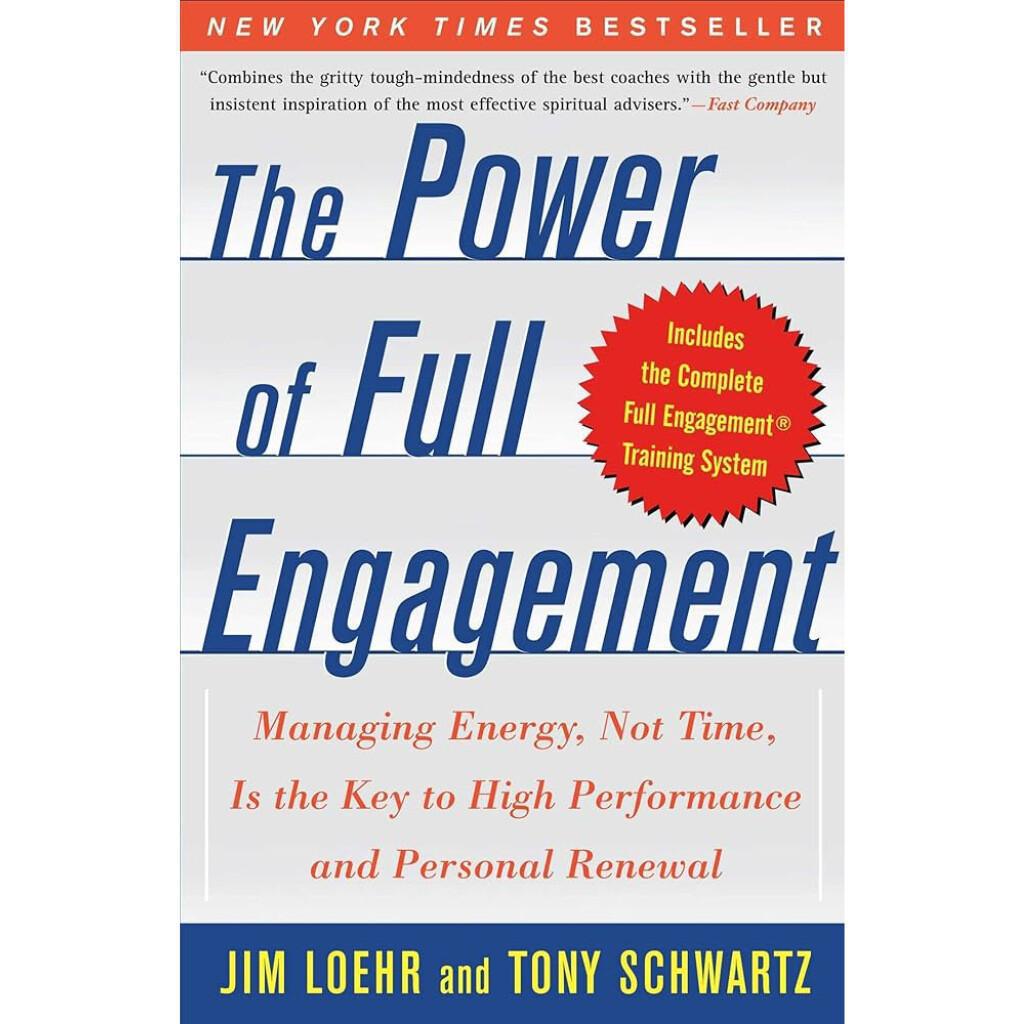 The Power of Full Engagement The Power of Full Engagement