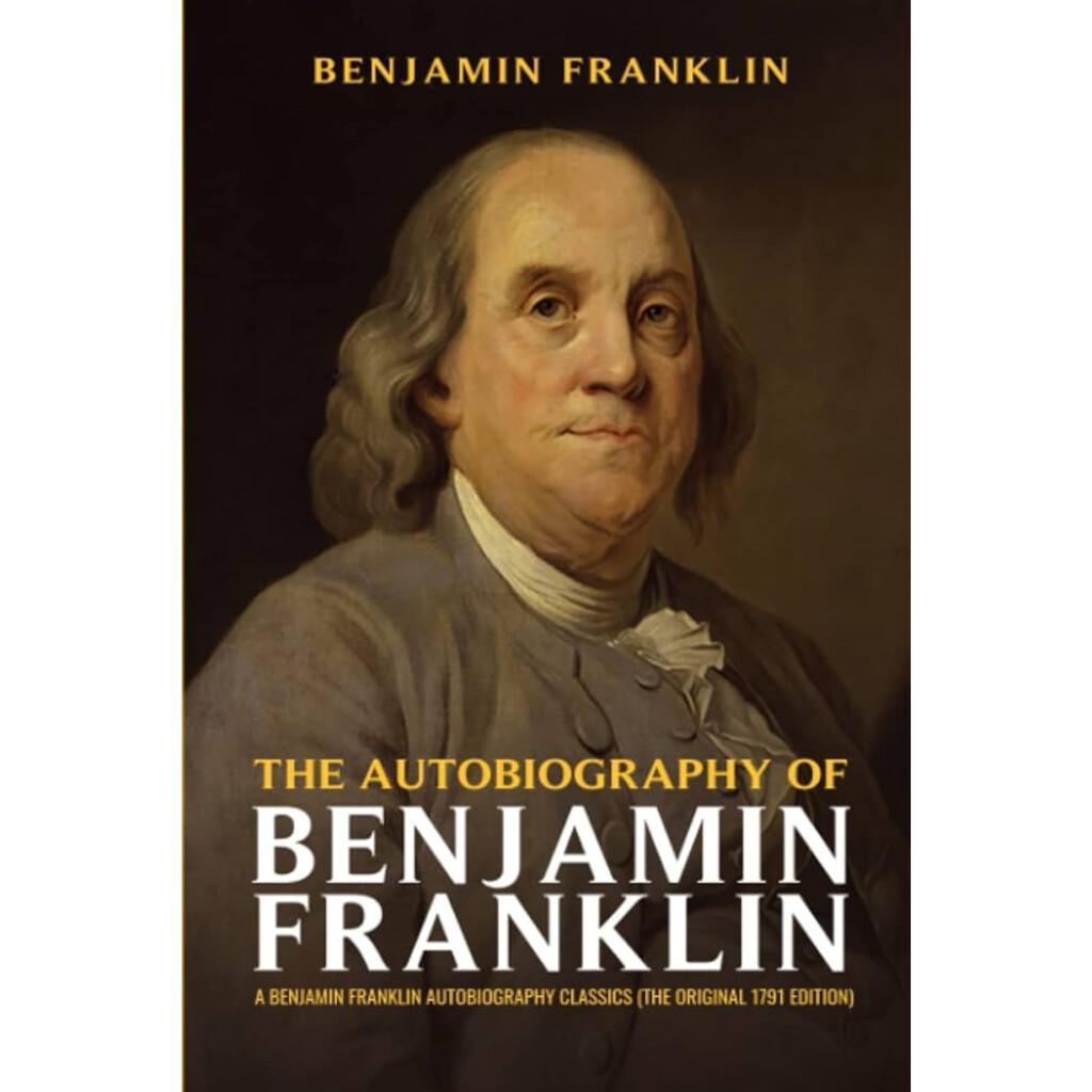 The Autobiography of Benjamin Franklin 
