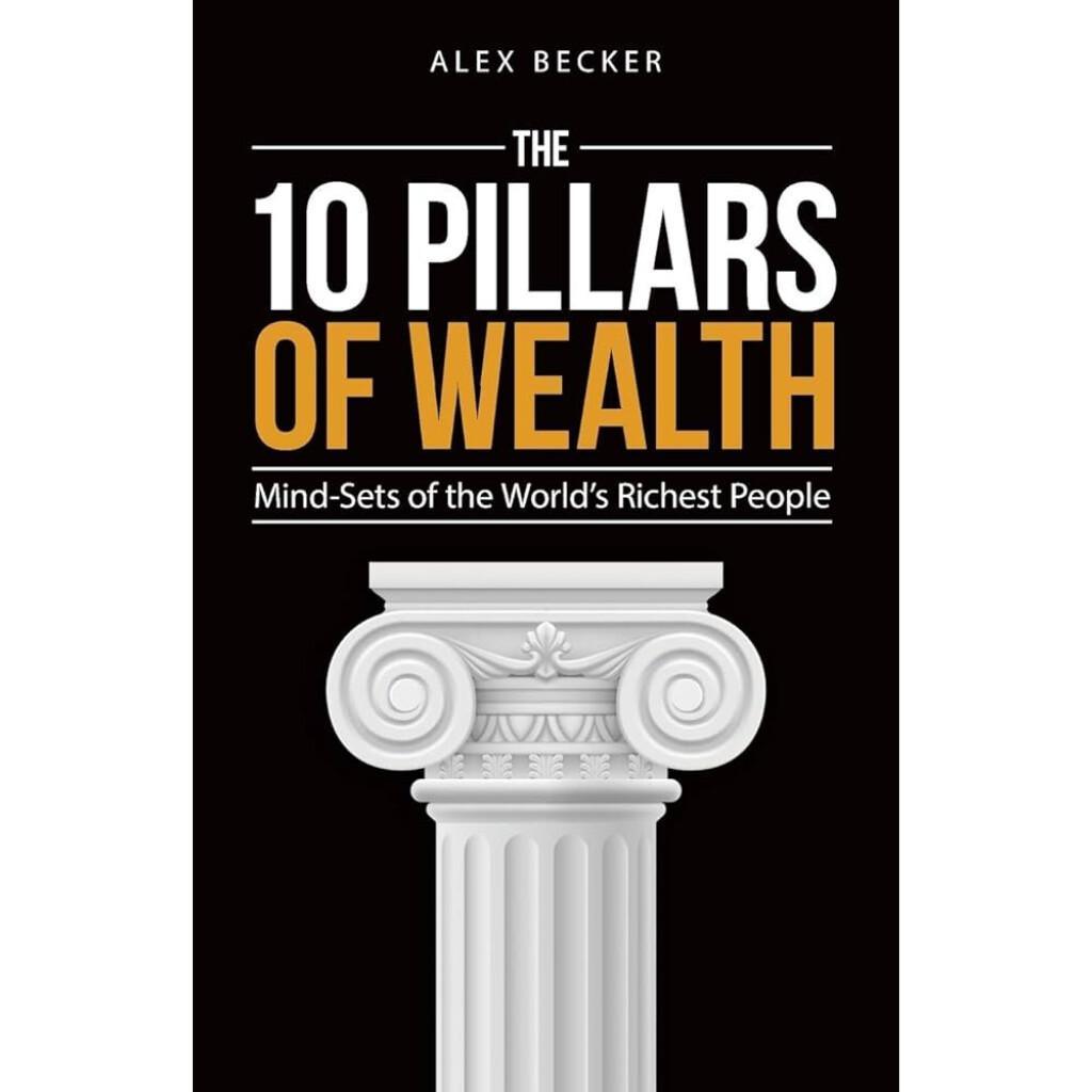 The 10 Pillars of Wealth