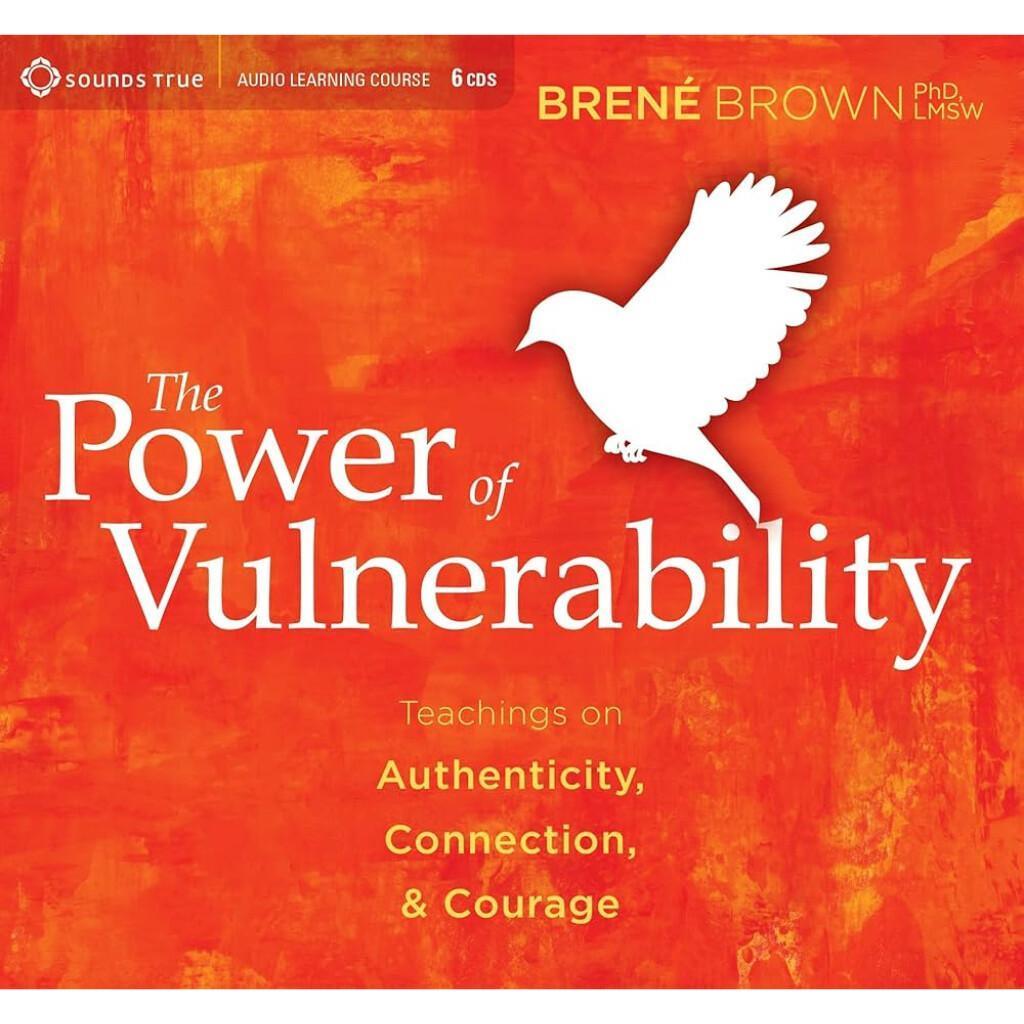 The Power of Vulnerability