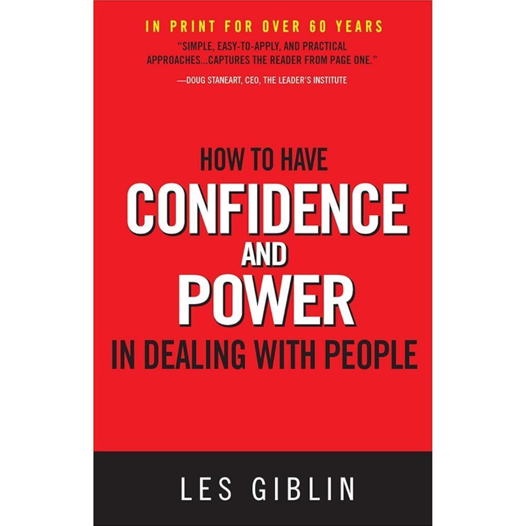 How to Have Confidence and Power in Dealing with People