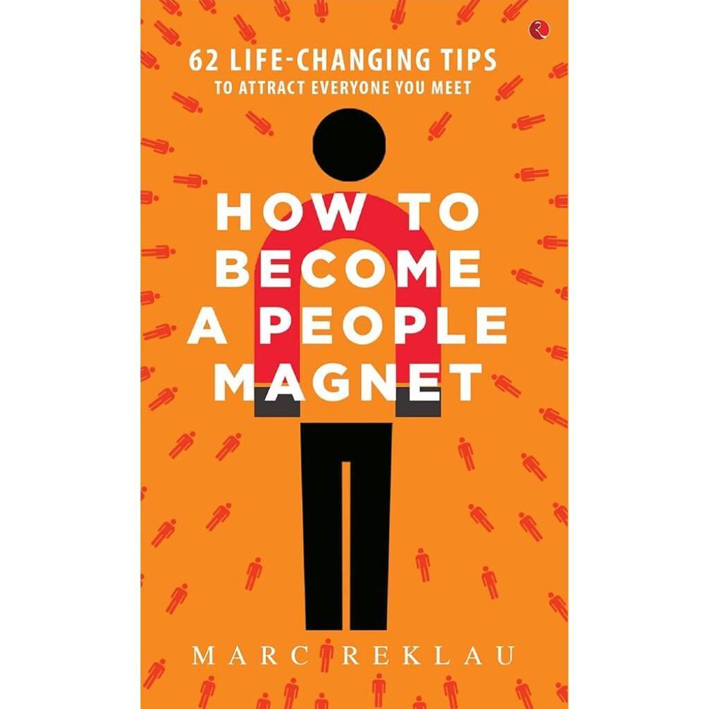 How to Become a People Magnet