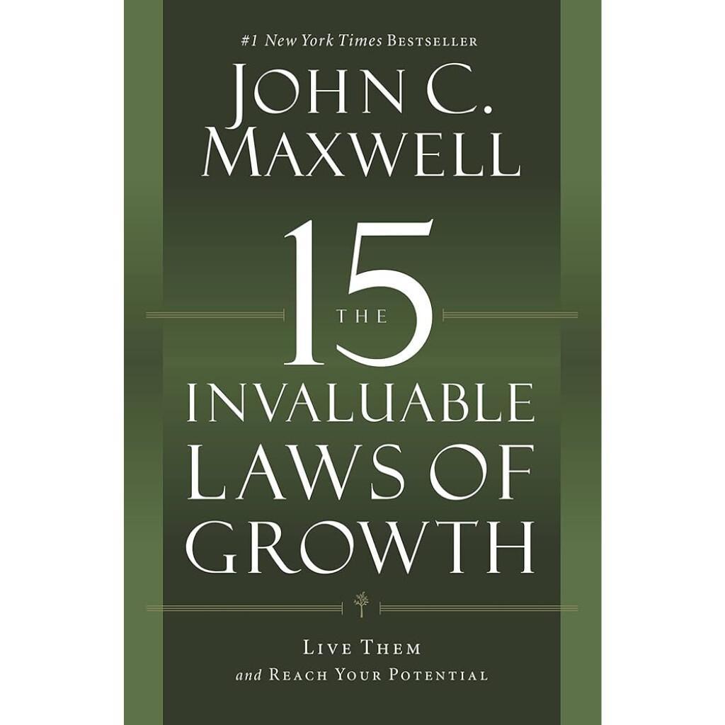 The 15 Invaluable Laws of Growth