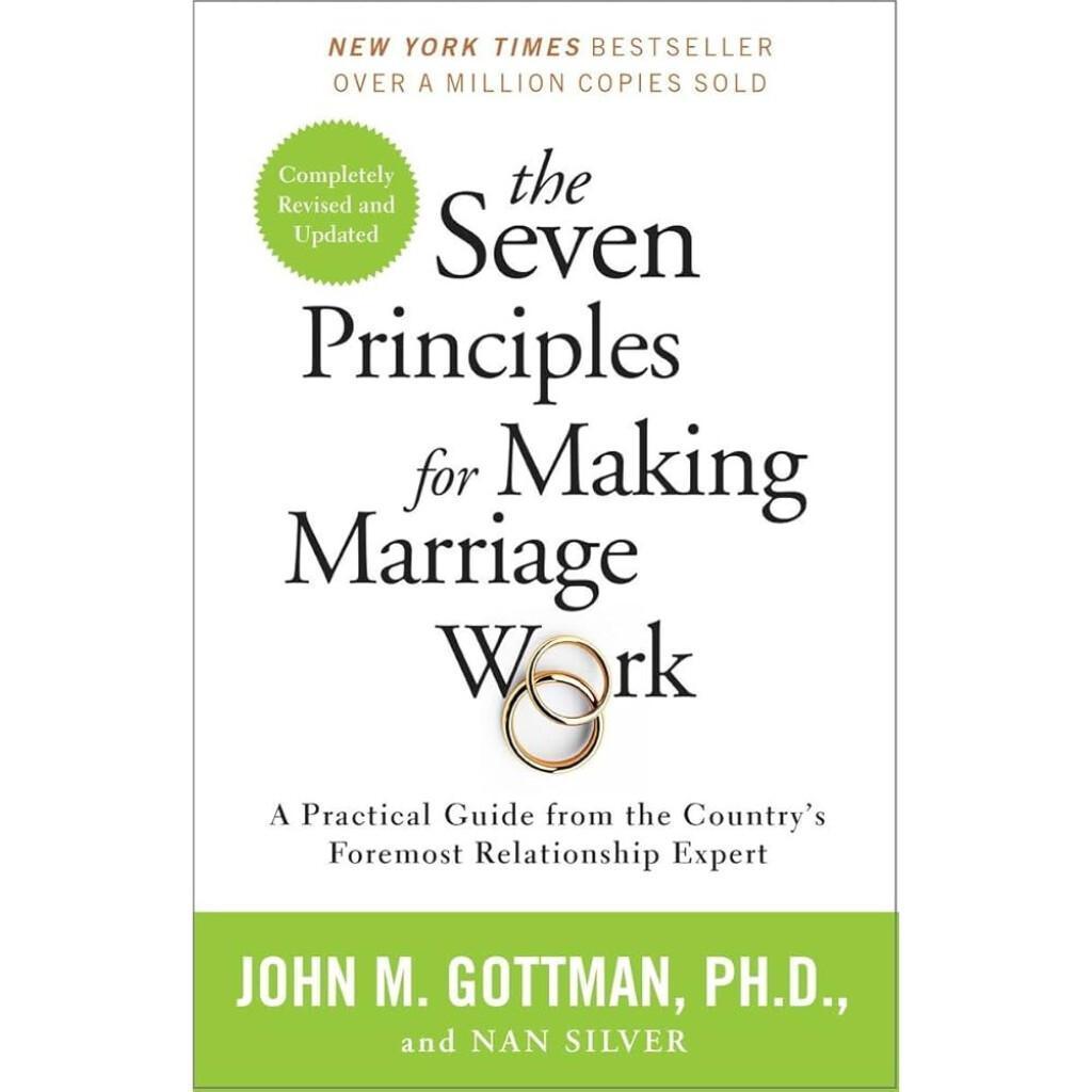 The Seven Principles for Making Marriage Work 