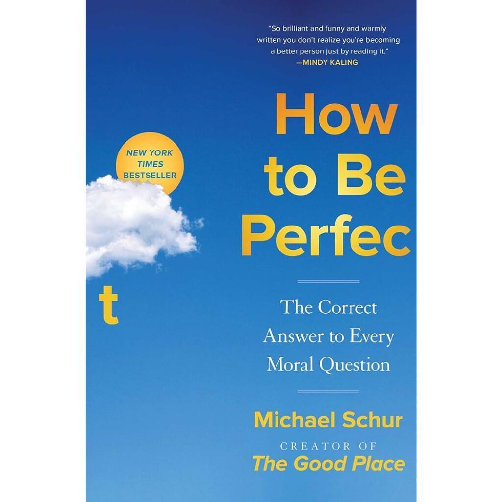 How to Be Perfect