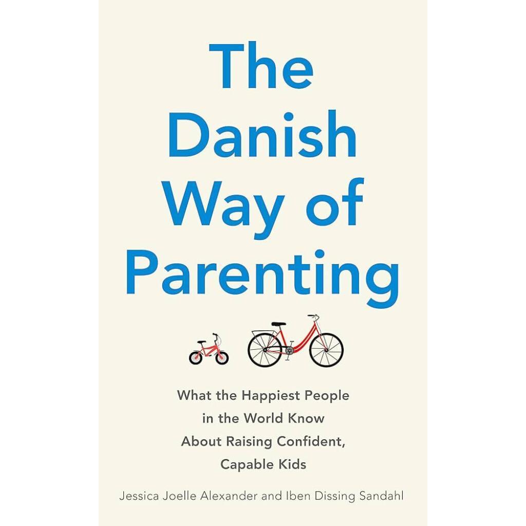 The Danish Way of Parenting