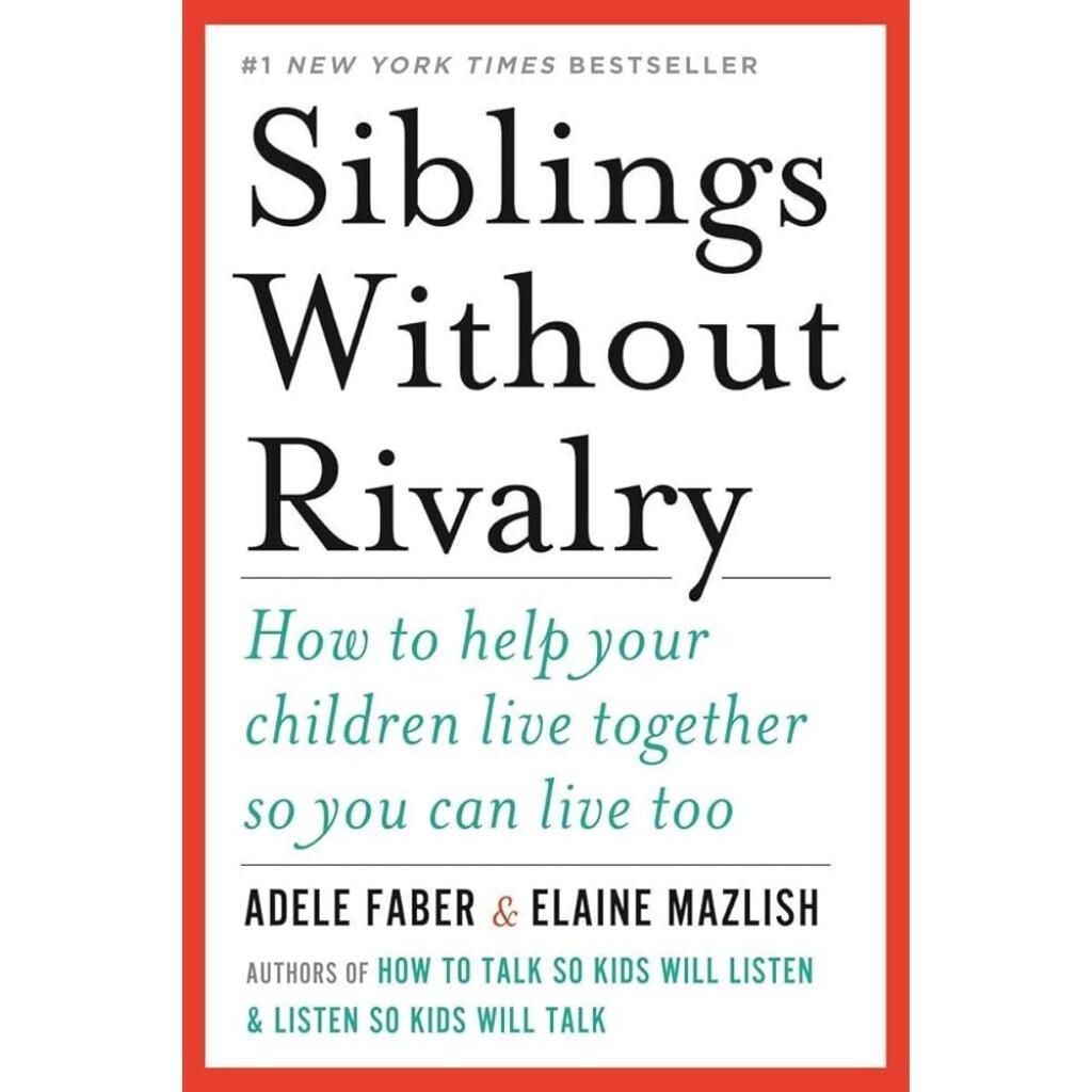 Siblings Without Rivalry