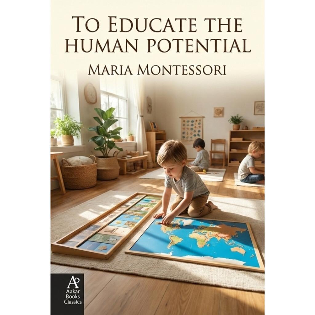 To Educate the Human Potential