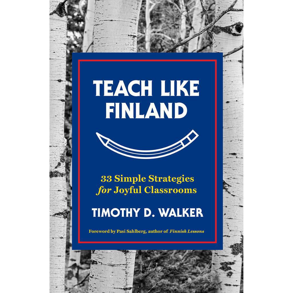 Teach Like Finland