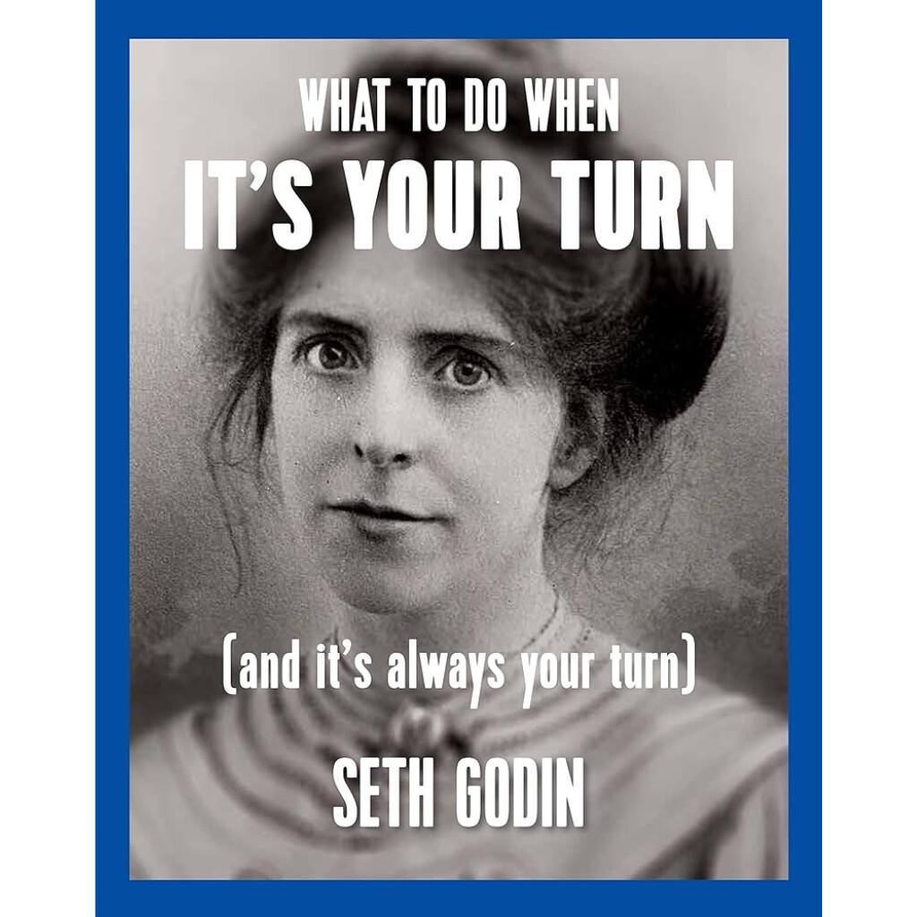What To Do When It's Your Turn
