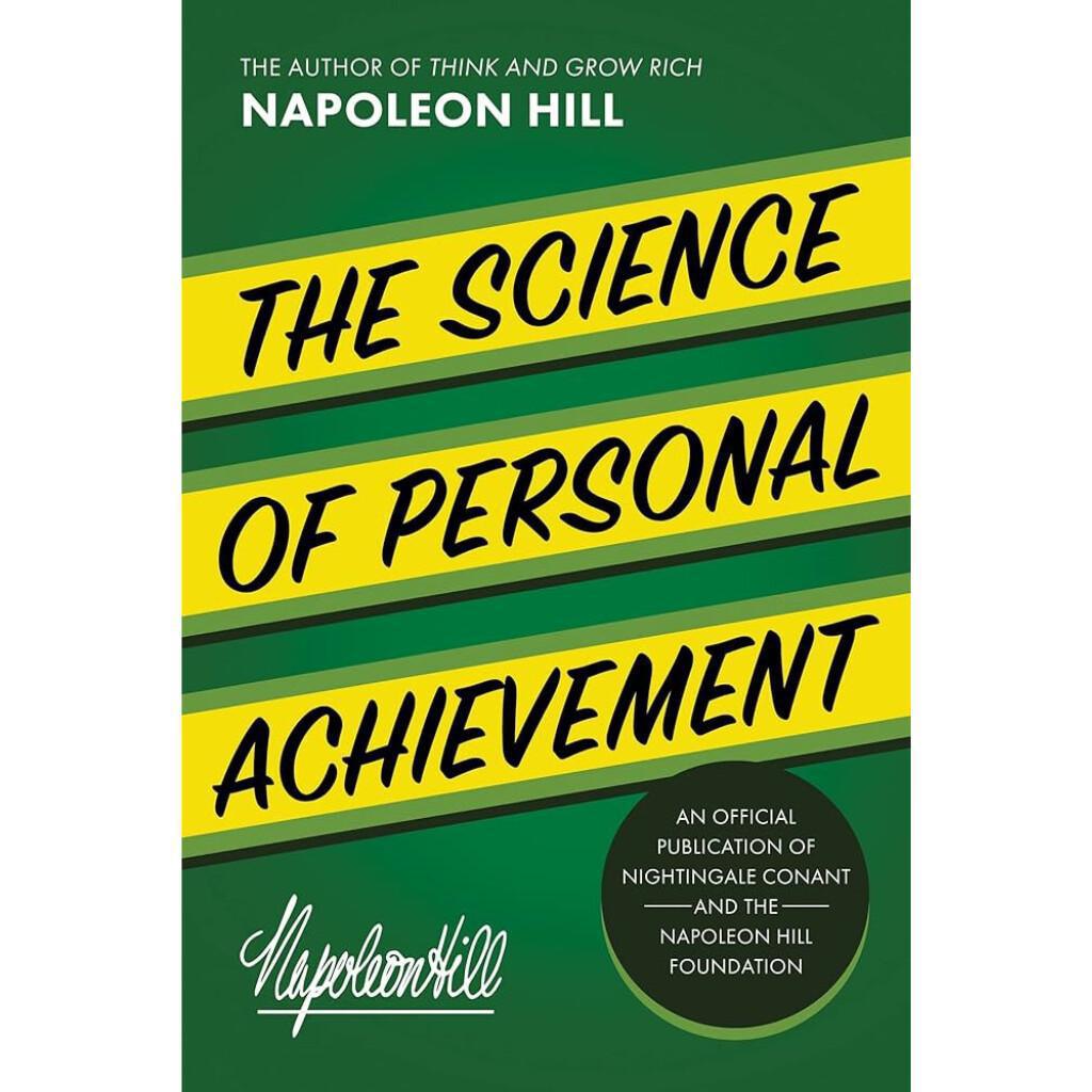 The Science of Personal Achievement The Science of Personal Achievement