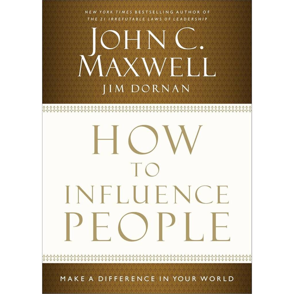How to Influence People How to Influence People