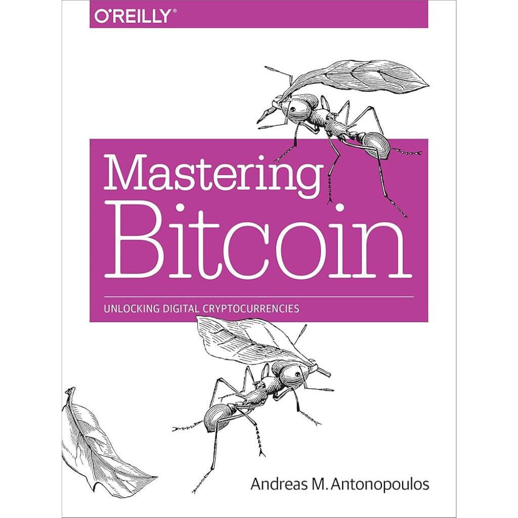 Mastering Bitcoin Mastering Bitcoin