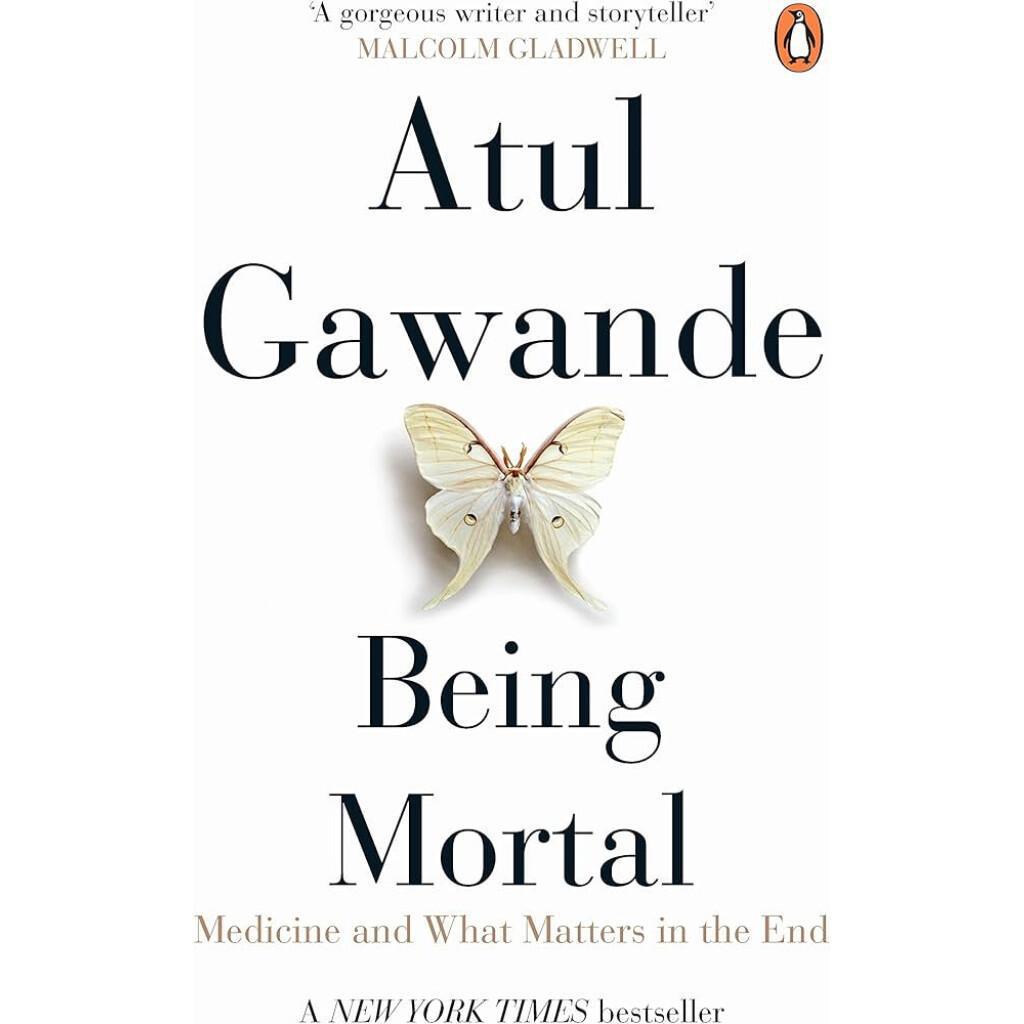 Being Mortal Being Mortal