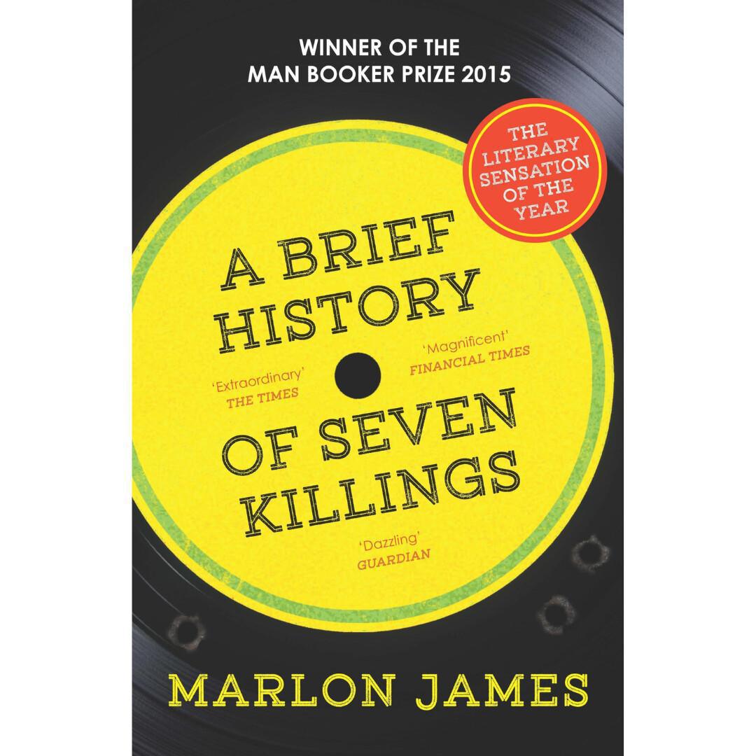 A Brief History of Seven Killings A Brief History of Seven Killings